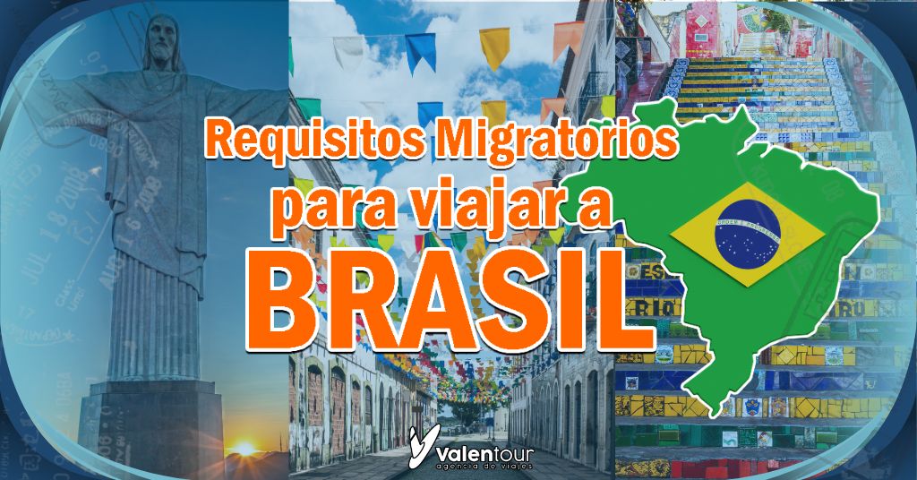 Requisitos Migratorios Brasil Requisitos Migratorios Brasil
