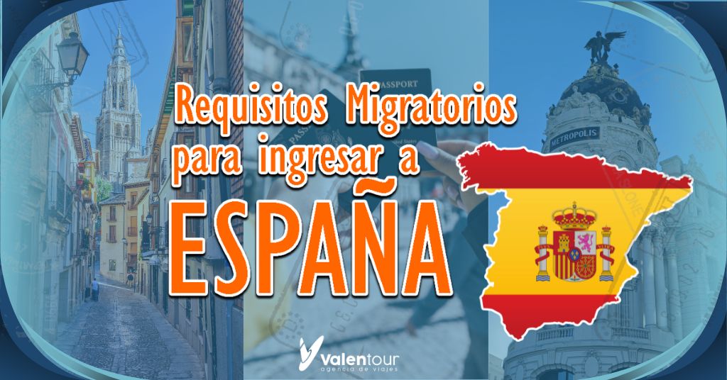 Requisitos Migratorios para viajar a España